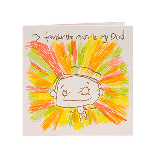 A greetings card with a white background and a crude outline drawing of a human in the centre with a burst of earthy tone coloured lines (yellow, green and orange) coming from the person. There are words along the top fo the card in handwriting saying 'my favourite man is my dad'.