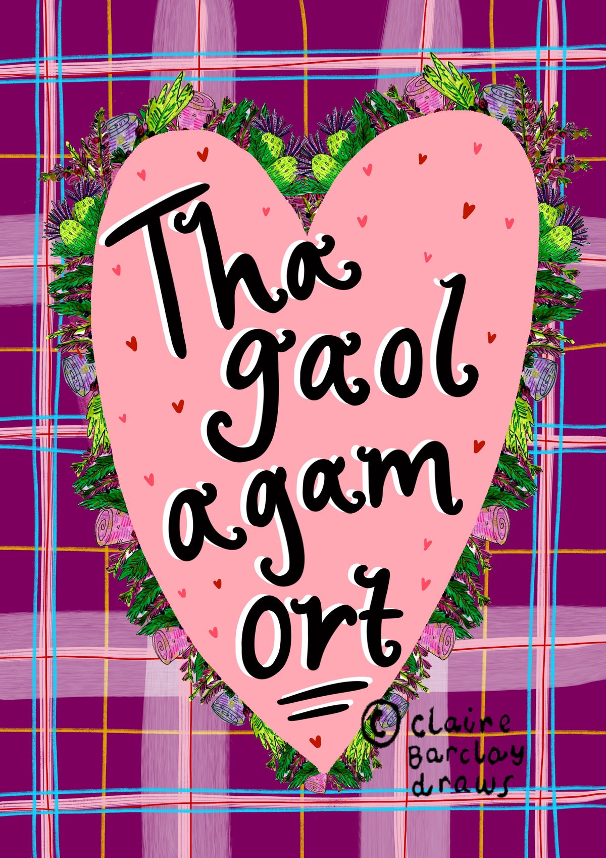 Tha Gaol Agam Ort Scots Gaelic Love Card