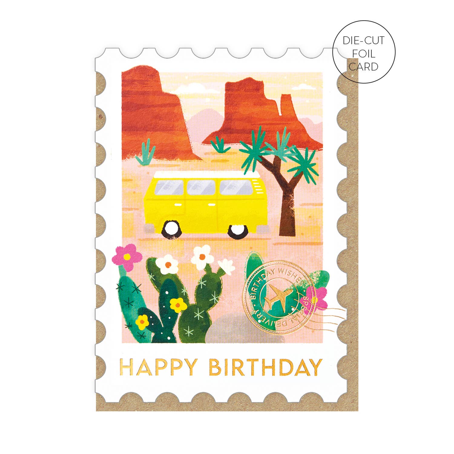A die-cut birthday card designed like a postage stamp, featuring a retro yellow van, desert rock formations, a palm tree, cacti, and the words 'HAPPY BIRTHDAY' on a kraft paper border.
