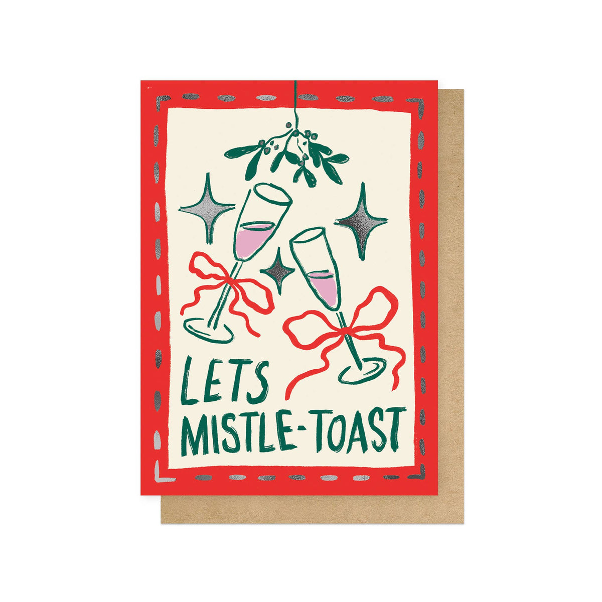 A festive greeting card with a red border and the words 'LETS MISTLE-TOAST' in green, featuring illustrated champagne glasses, mistletoe, stars, and red bows, shown with a brown kraft envelope on a white background.