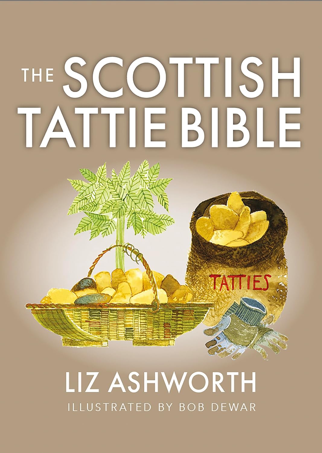 The Scottish Tattie Bible by penny black