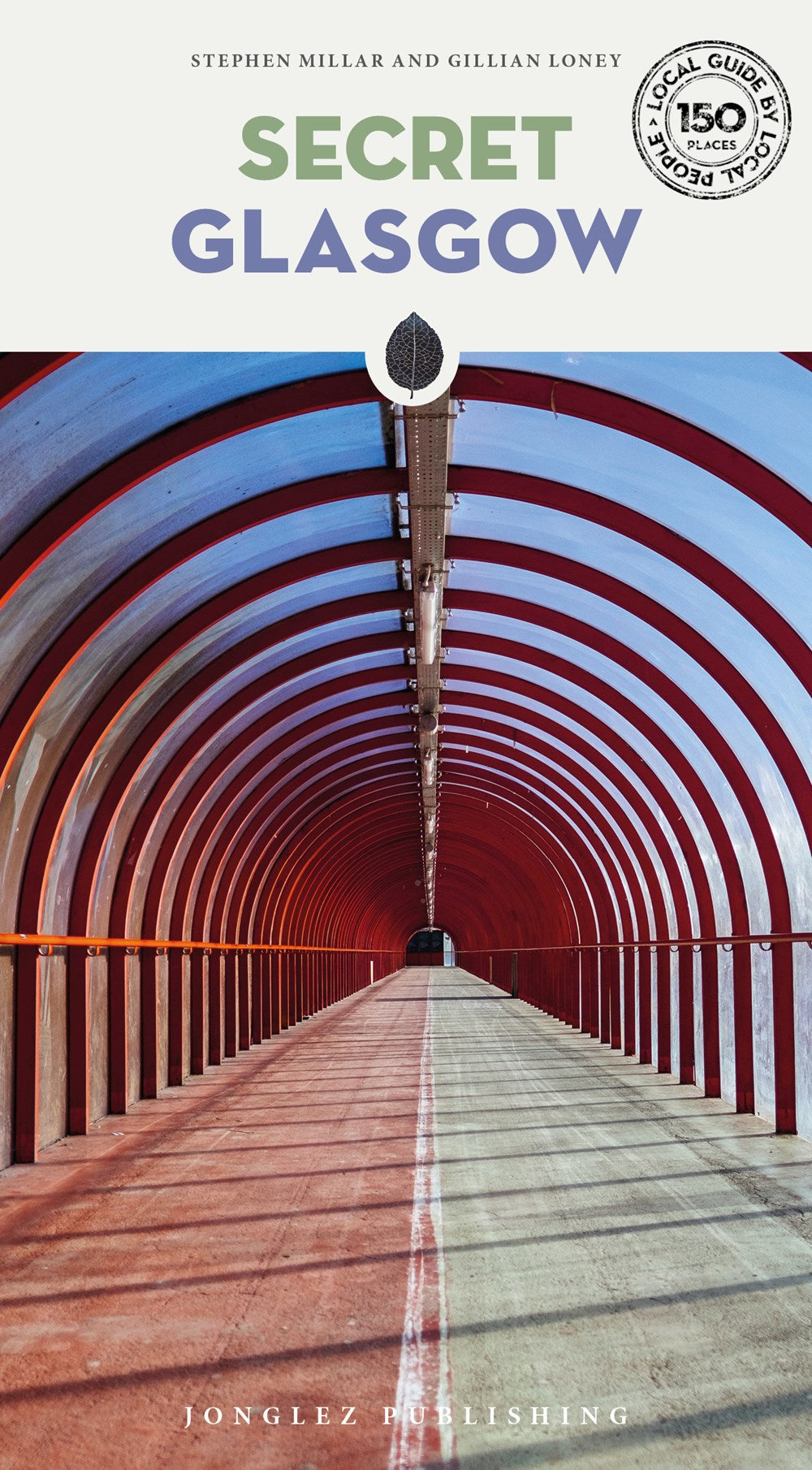 Secret Glasgow: Local Guide by Local People Book by penny black