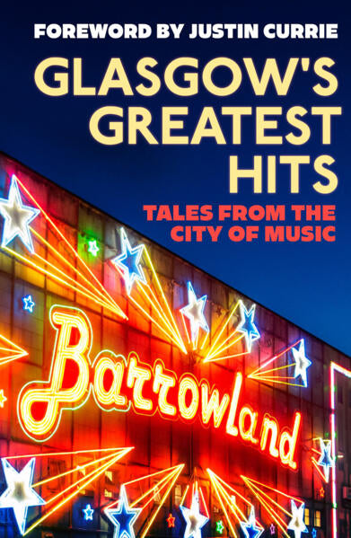 Glasgow's Greatest Hits - Tales from the City of Music Book by penny black