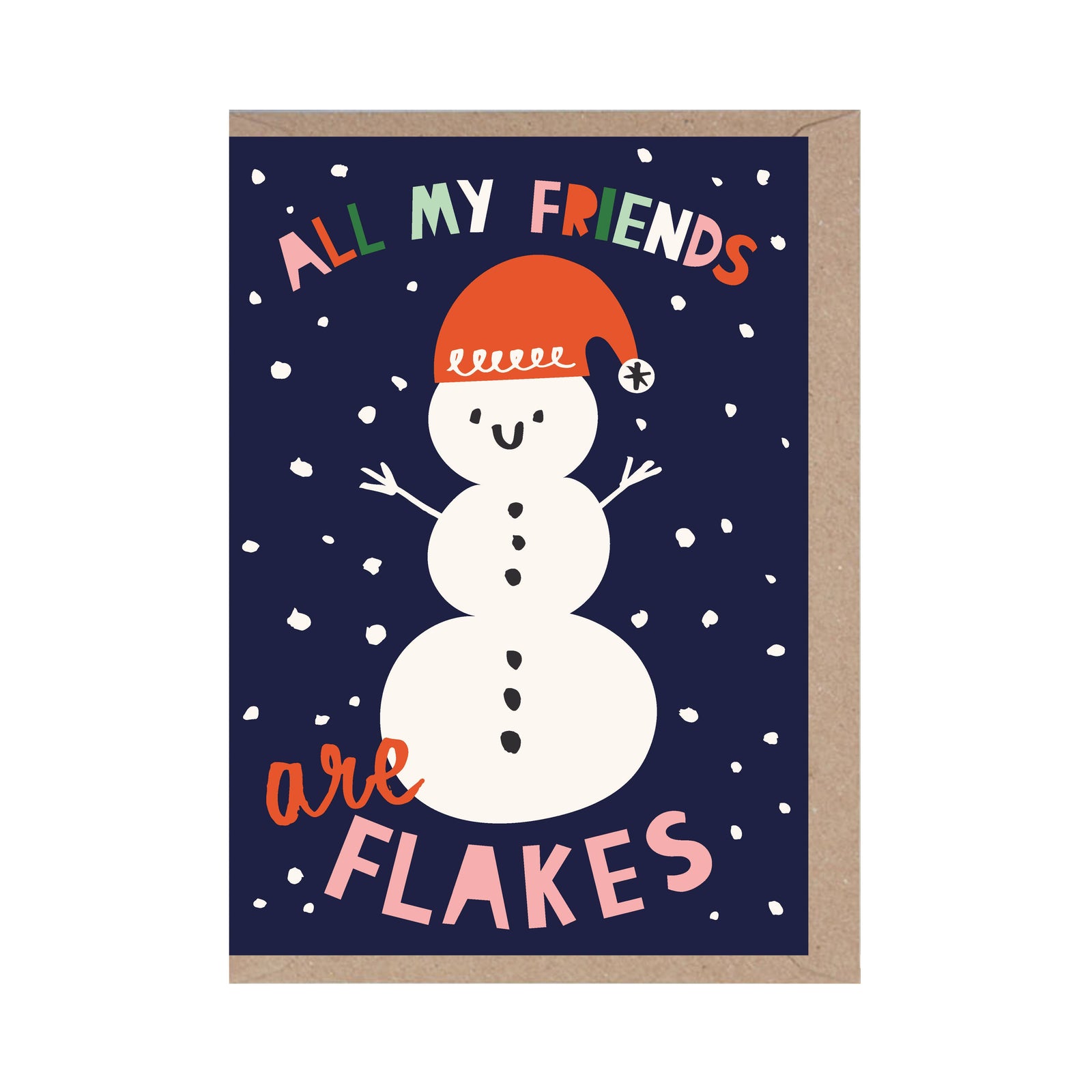 Snowman All My Friends Are Flakes Funny Christmas Card by penny black