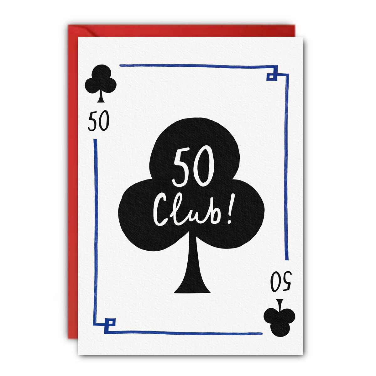 A white background greeting card with playing card design featuring '50 Club!' text in a black club symbol and red envelope at penny black