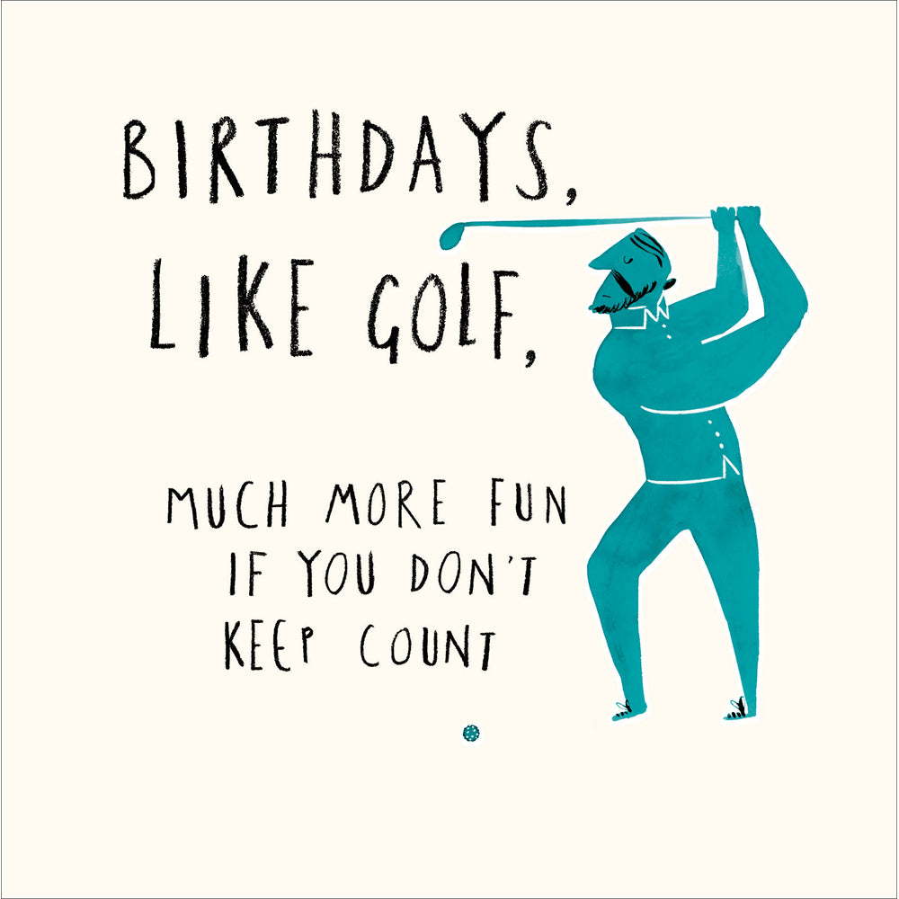 Golf Much More Fun Humorous Birthday Card at Penny Black