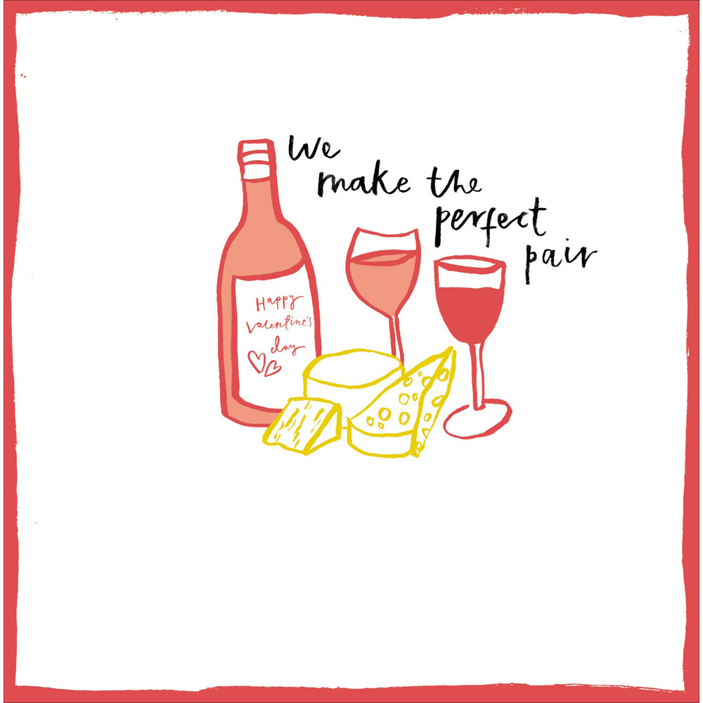 Cheese and Wine Perfect Pair Valentine Card by penny black