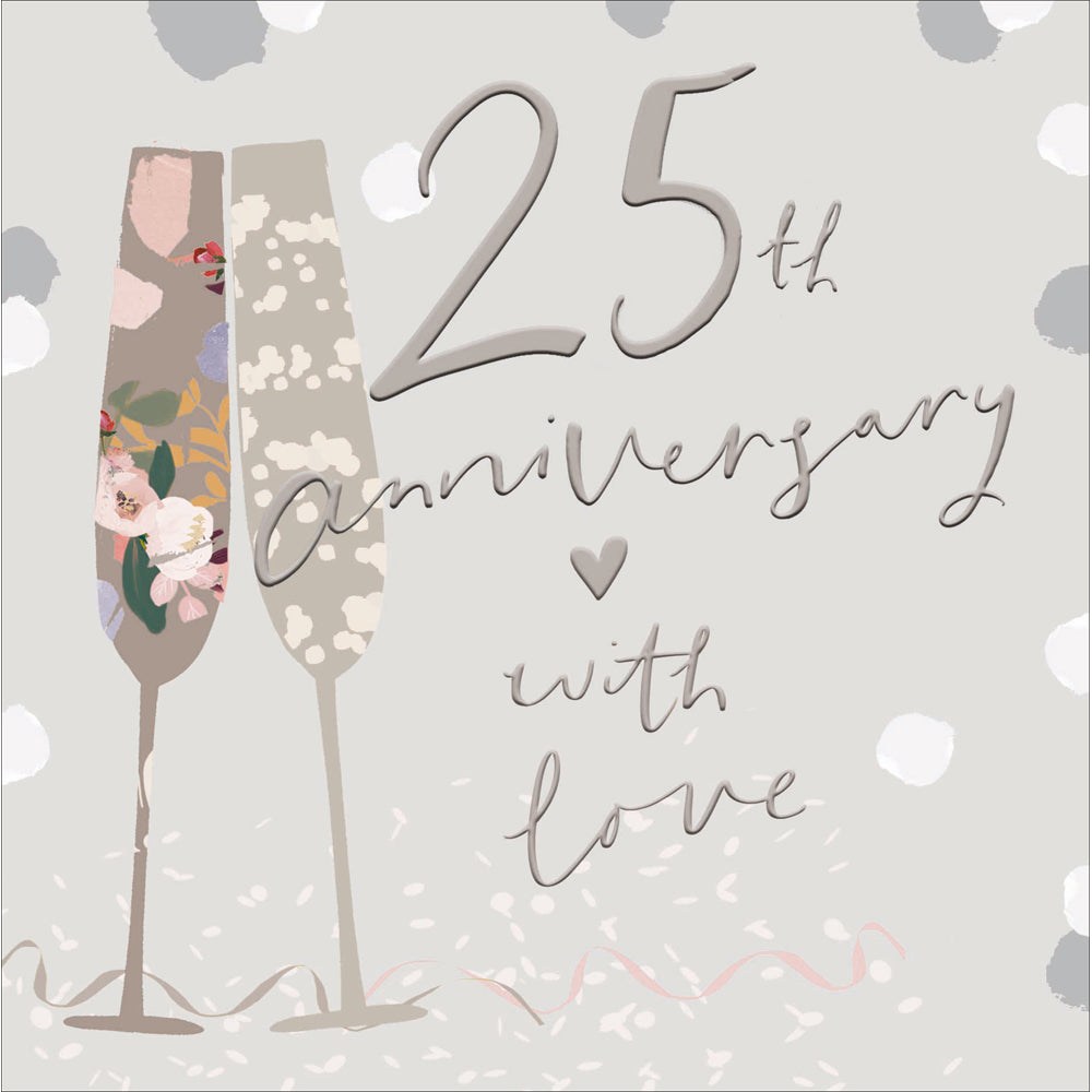 Floral Fizz With Love 25th Wedding Anniversary Card from Penny Black