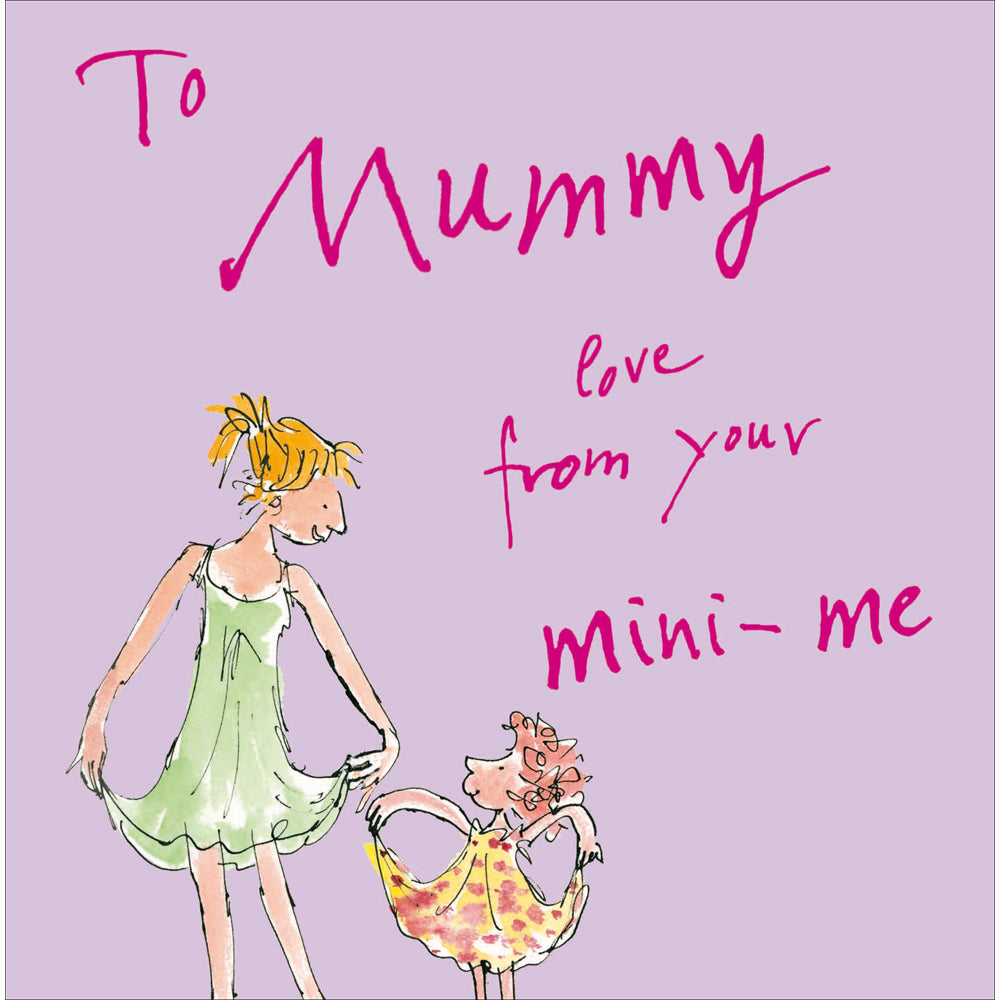 From Your Mini Me Quentin Blake Mother&#39;s Day Card by penny black