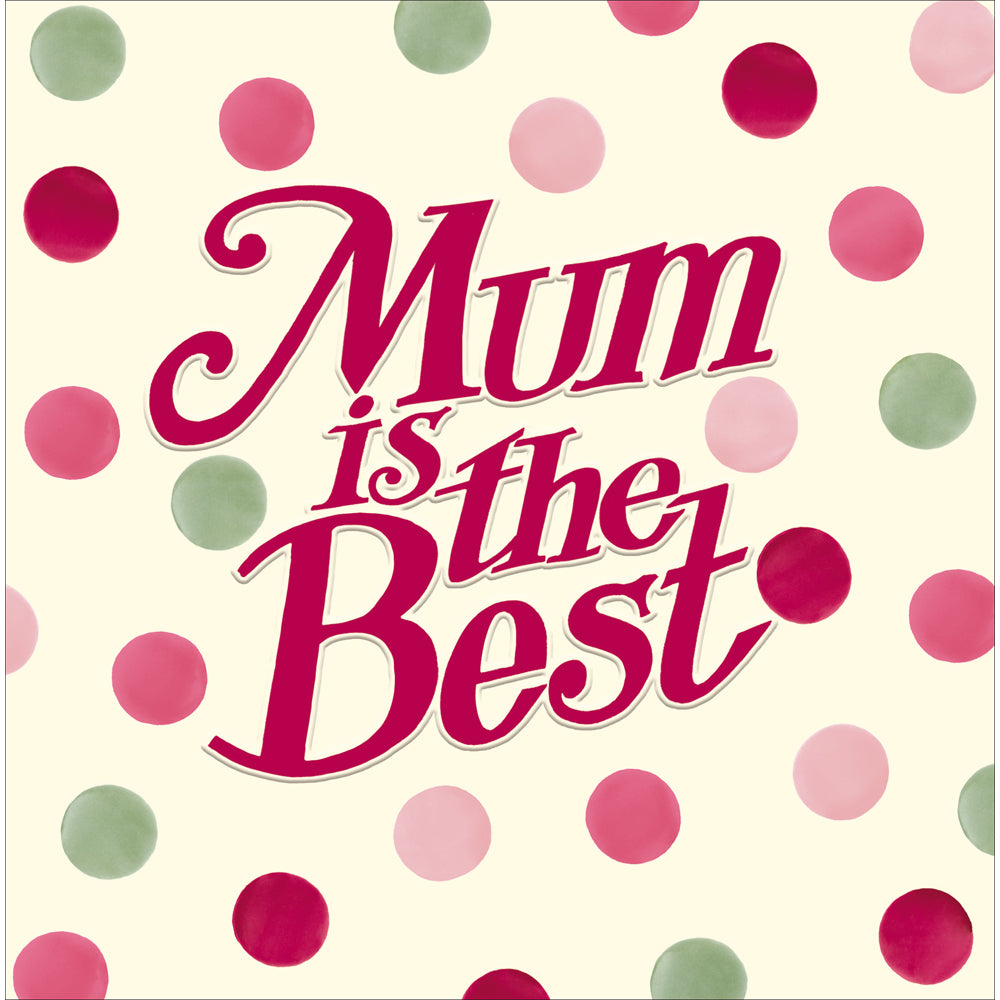 Mum Is Best Spotty Emma Bridgewater Mother's Day Card by penny black