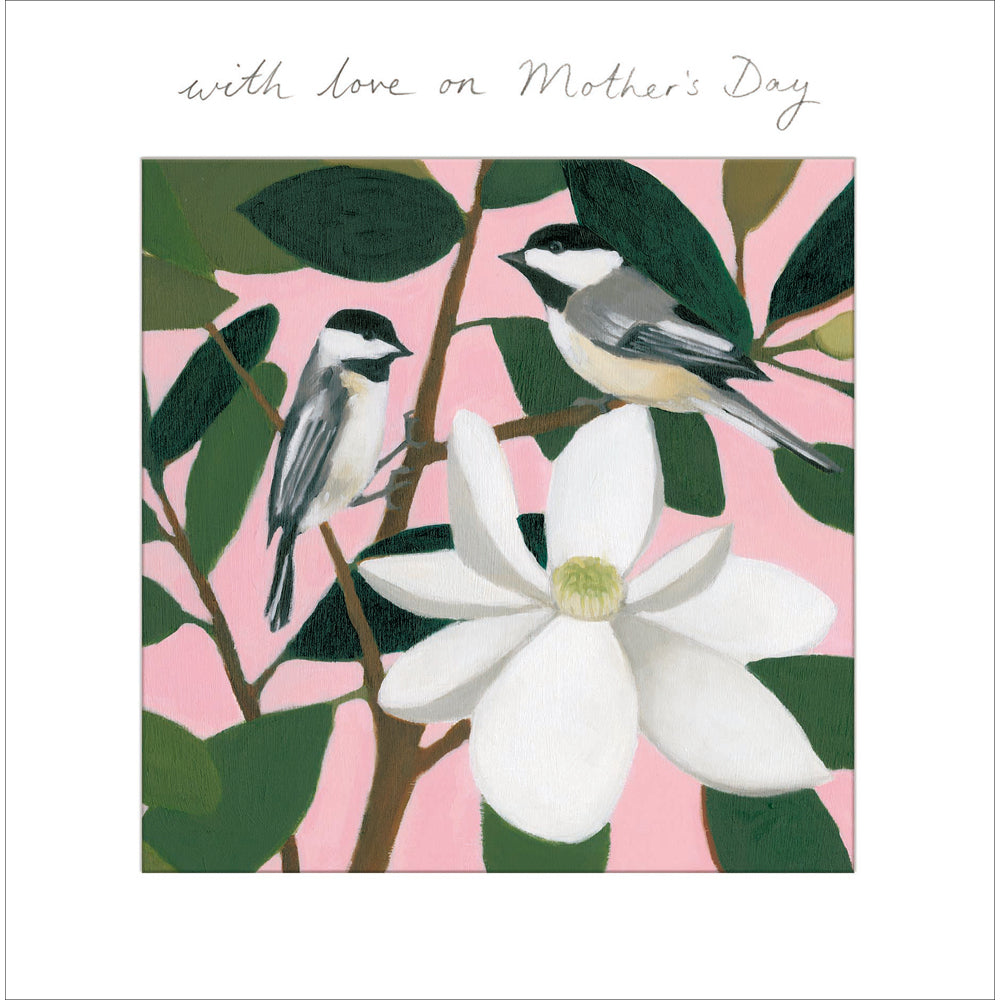 Chickadees on Southern Magnolia Art Mother's Day Card by penny black