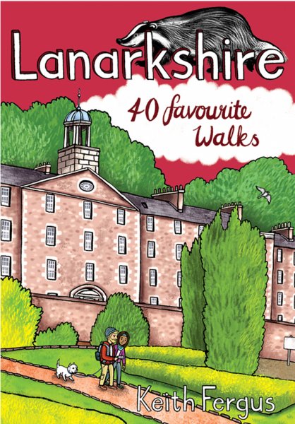 Lanarkshire 40 Favourite Walks book by Keith Fergus, at Penny Black