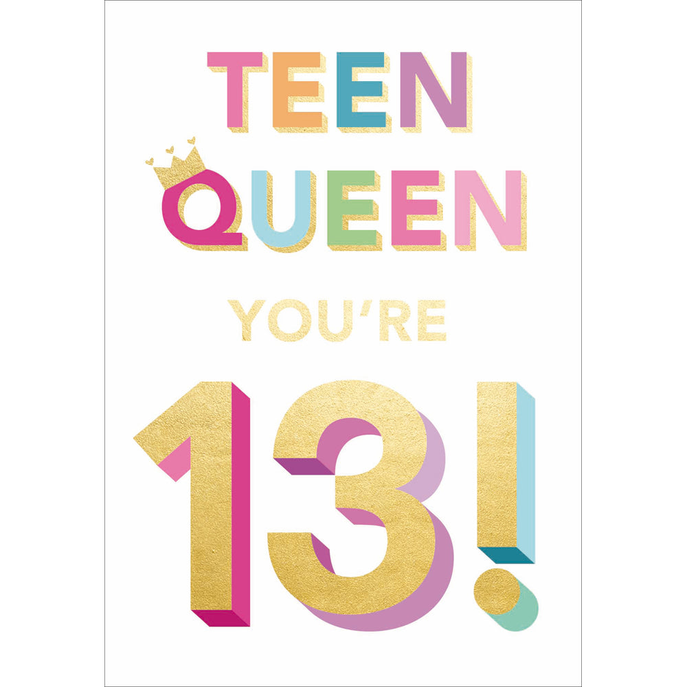 Teen Queen at 13 Birthday Card from Penny Black