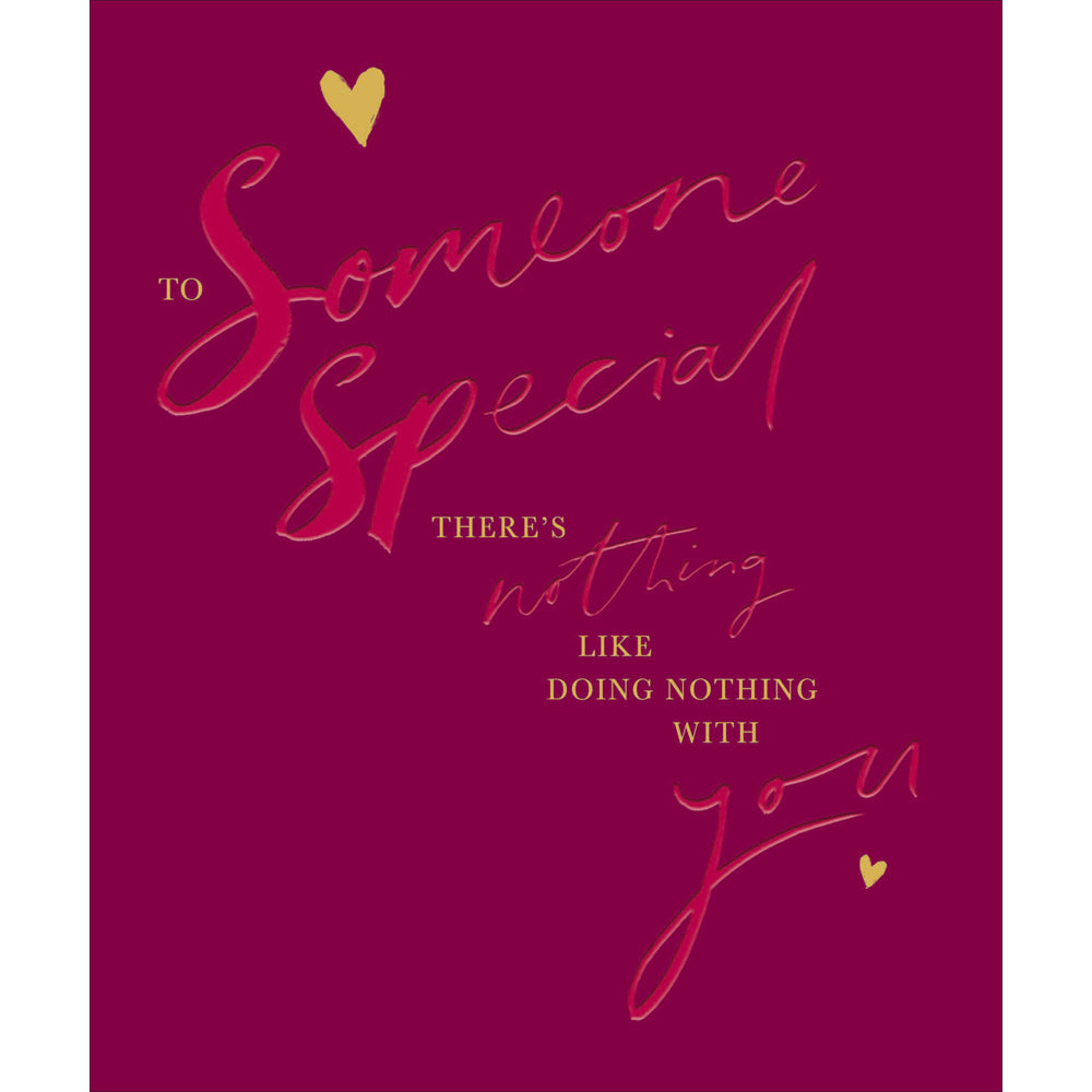 Someone Special Nothing Like Doing Nothing Valentine Card by penny black