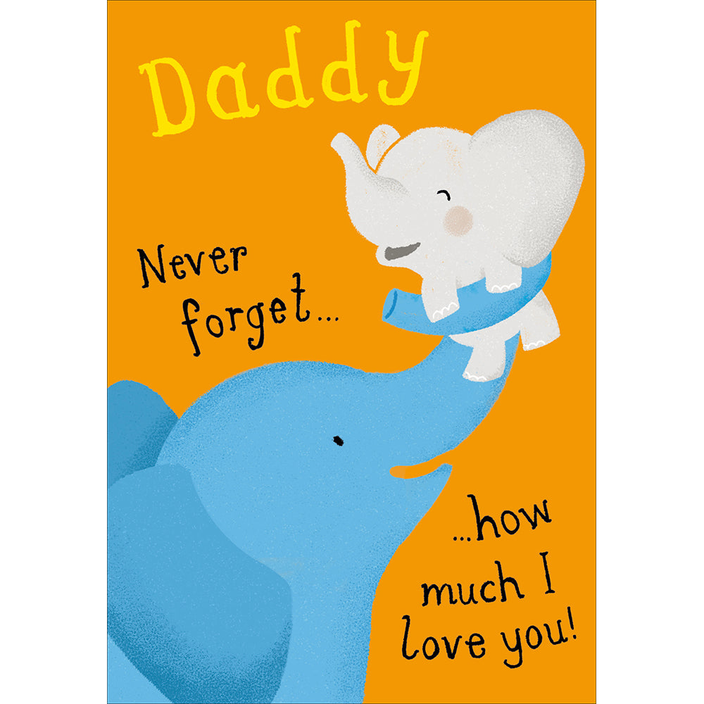 Elephants Never Forget Daddy Father's Day Card By Penny Black