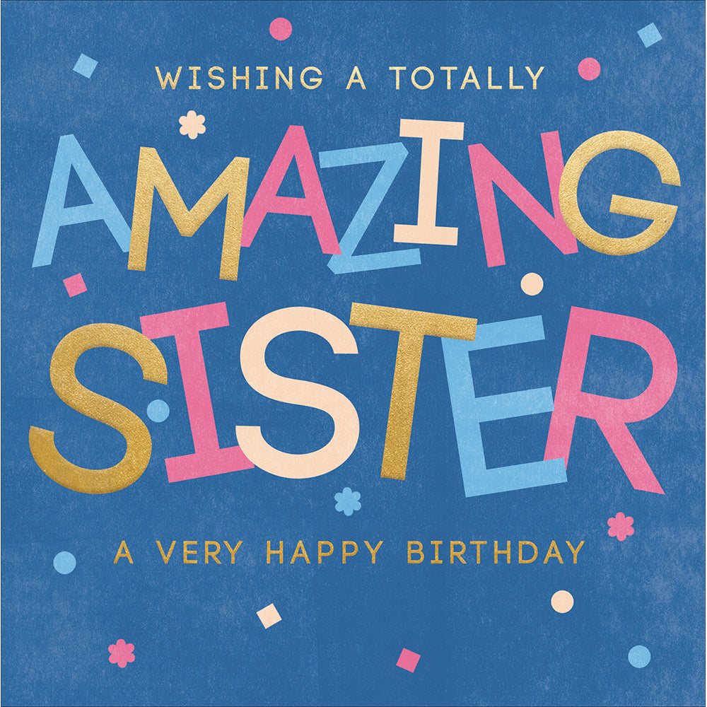 Totally Amazing Sister Birthday Card at Penny Black