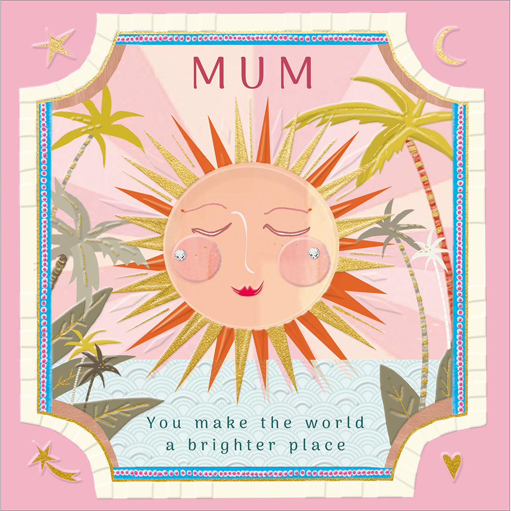 Brighter Place Mum Embellished Birthday Card at Penny Black