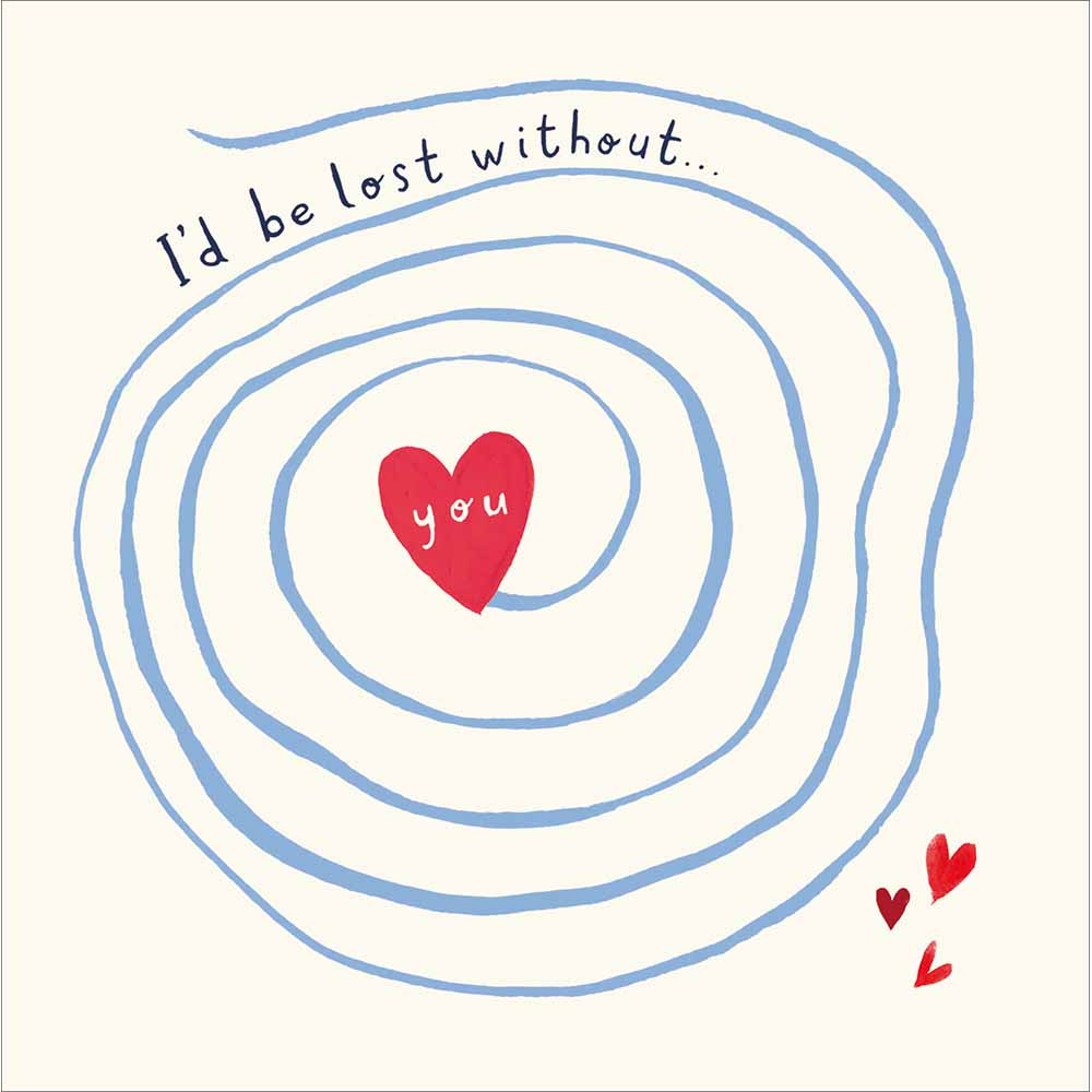 I'd Be Lost Without You Valentine's Day Card By Penny Black