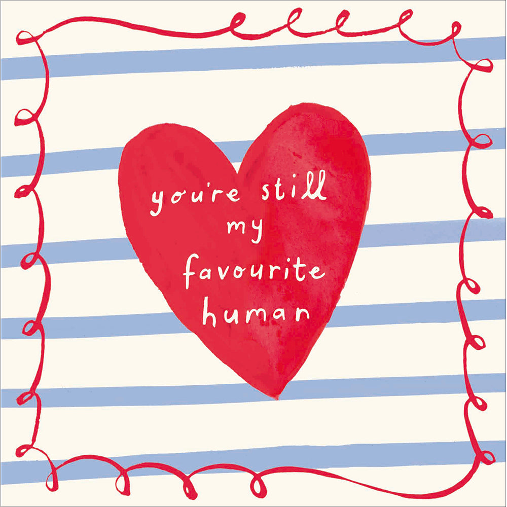 You're Still My Favourite Human Valentine's Day Card By Penny Black