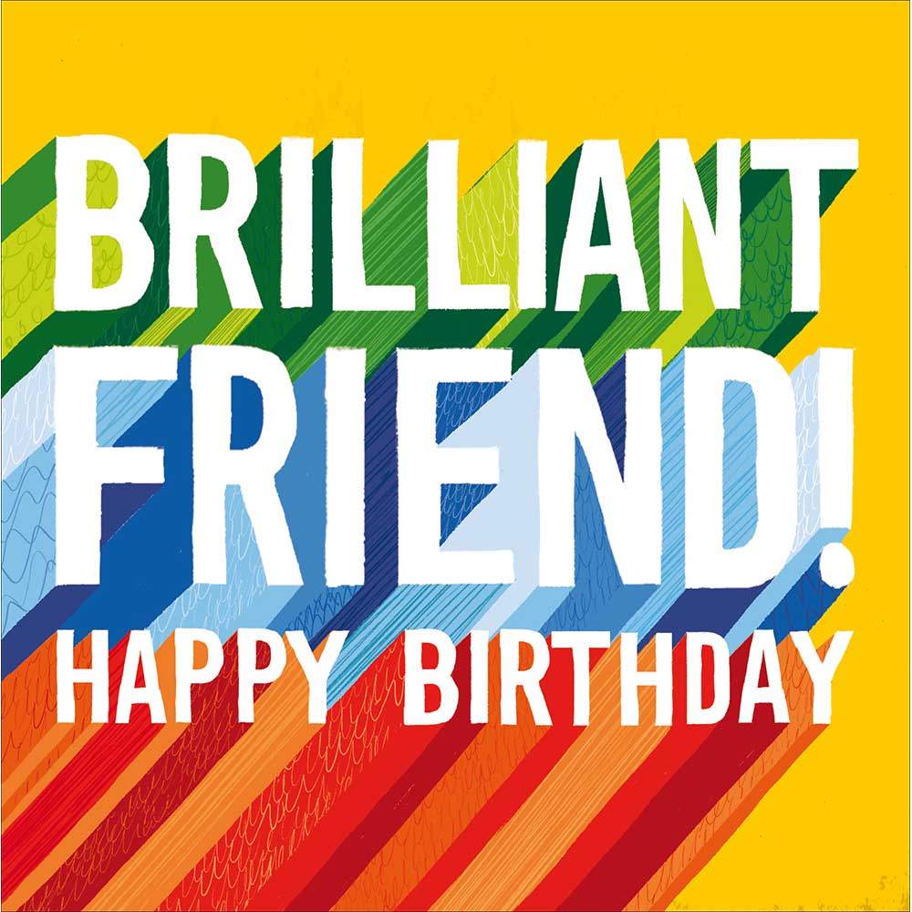 Rainbow Brilliant Friend Happy Birthday Card from Penny Black