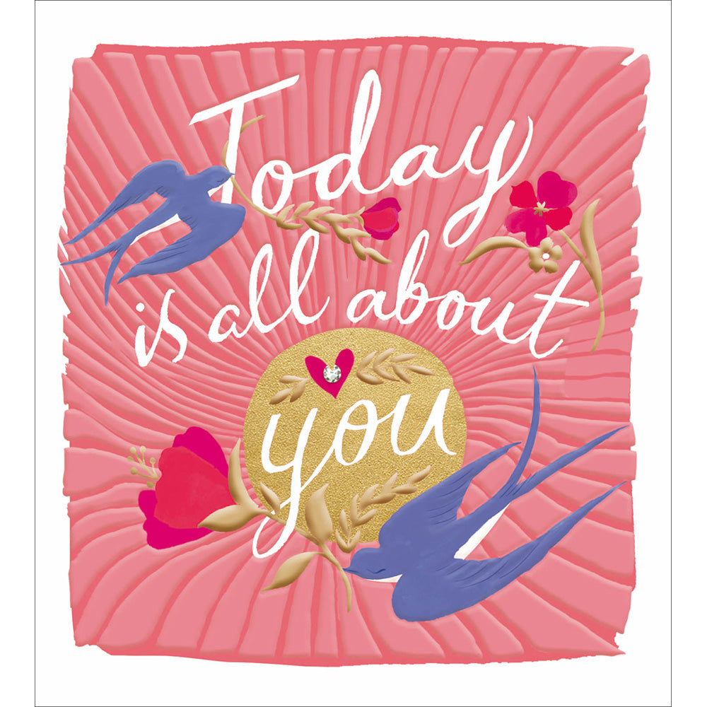 Golden Swallows Today Is All About You Birthday Card from Penny Black