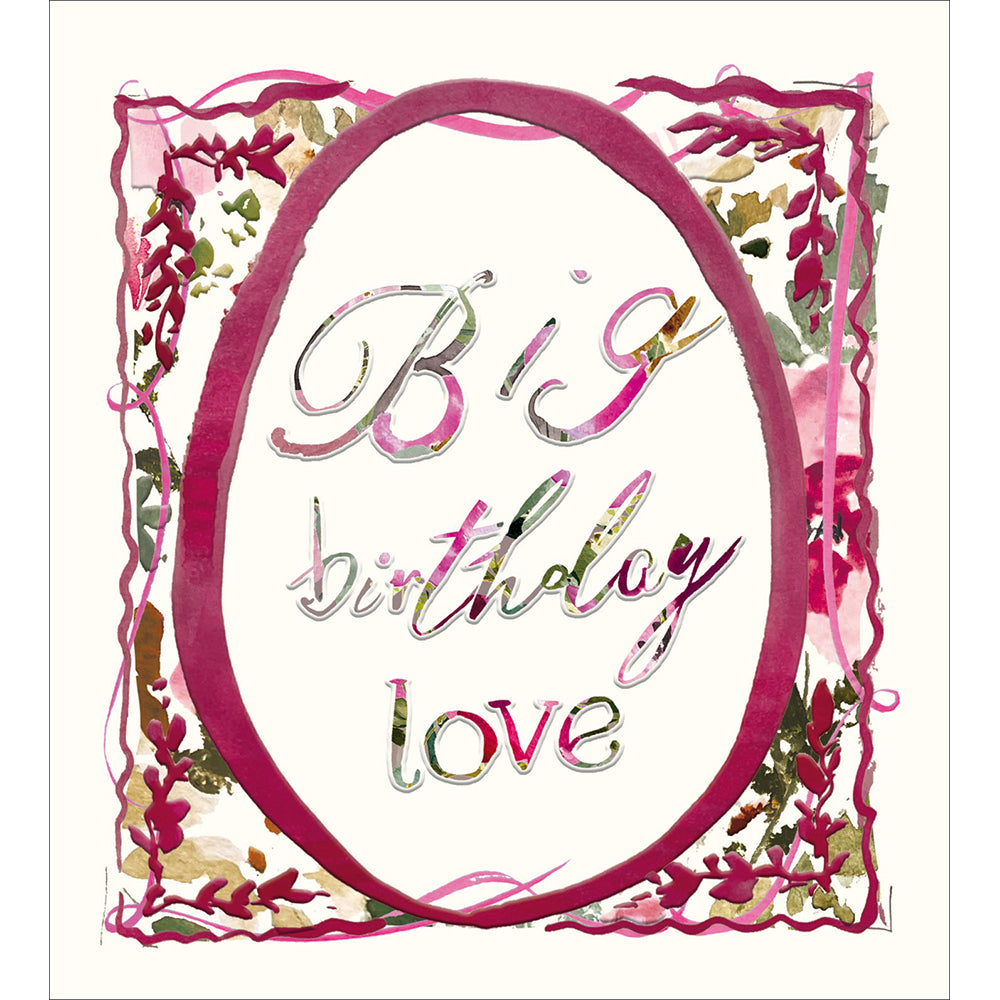 Floral Text Big Birthday Love Card from Penny Black
