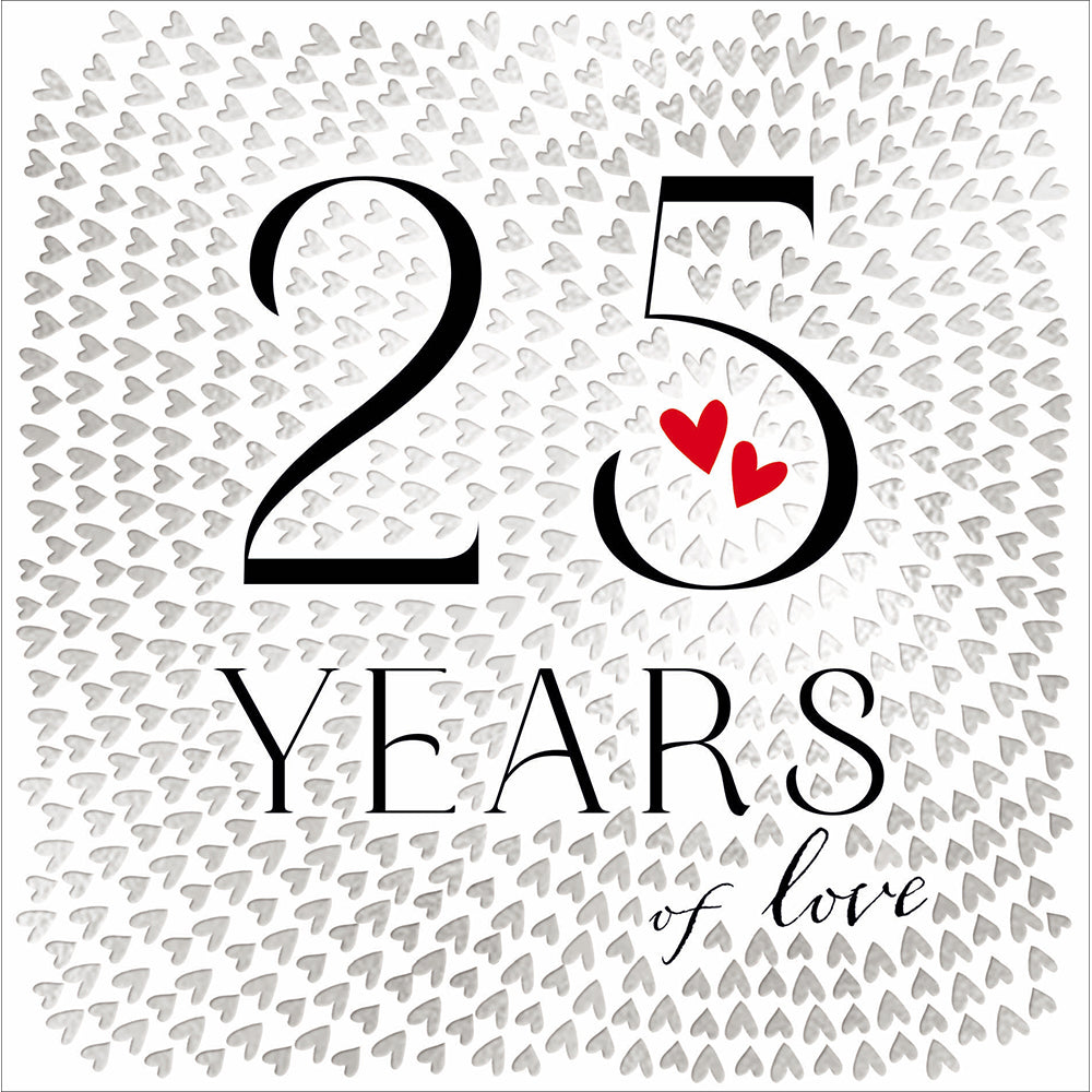 25 Years Of Love Silver Wedding Anniversary Card By Penny Black