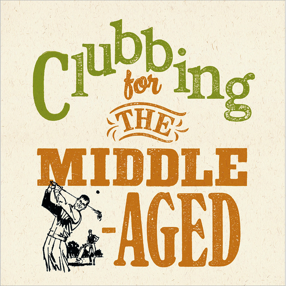 Middle-Aged Clubbing Golf Theme Birthday Card from Penny Black