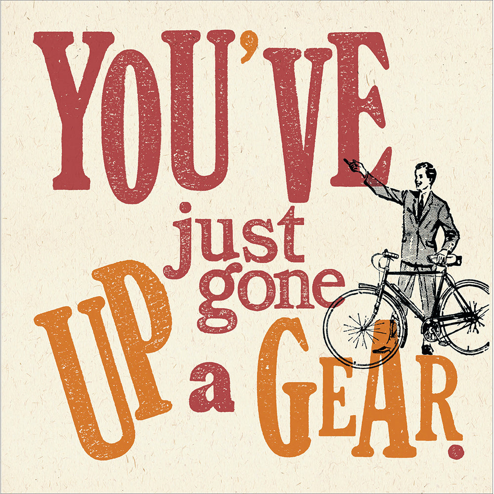 Gone Up A Gear Cycling Funny Birthday Card from Penny Black