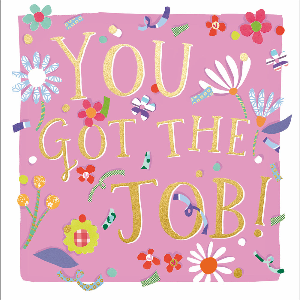 Floral Collage You Got The Job Card from Penny Black