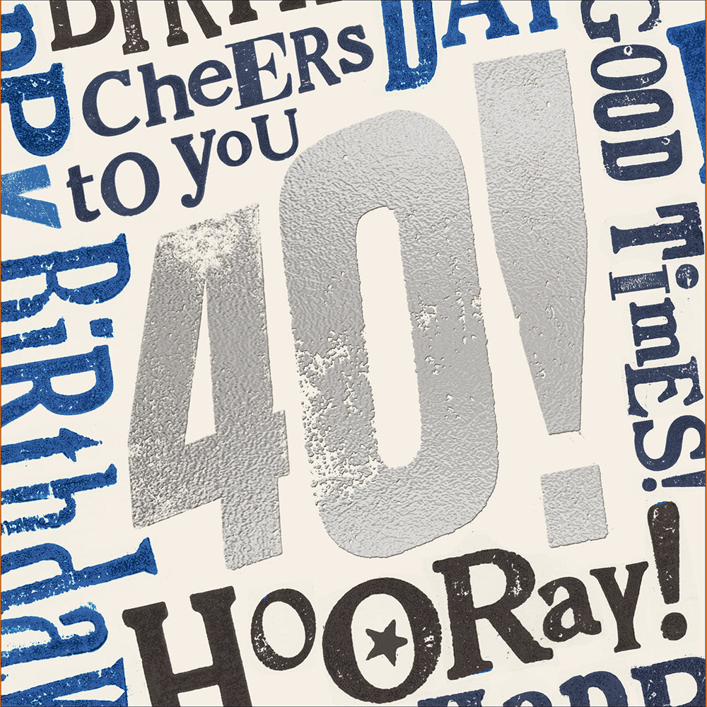 Welcome To The Forties Typographic 40th Birthday Card from Penny Black