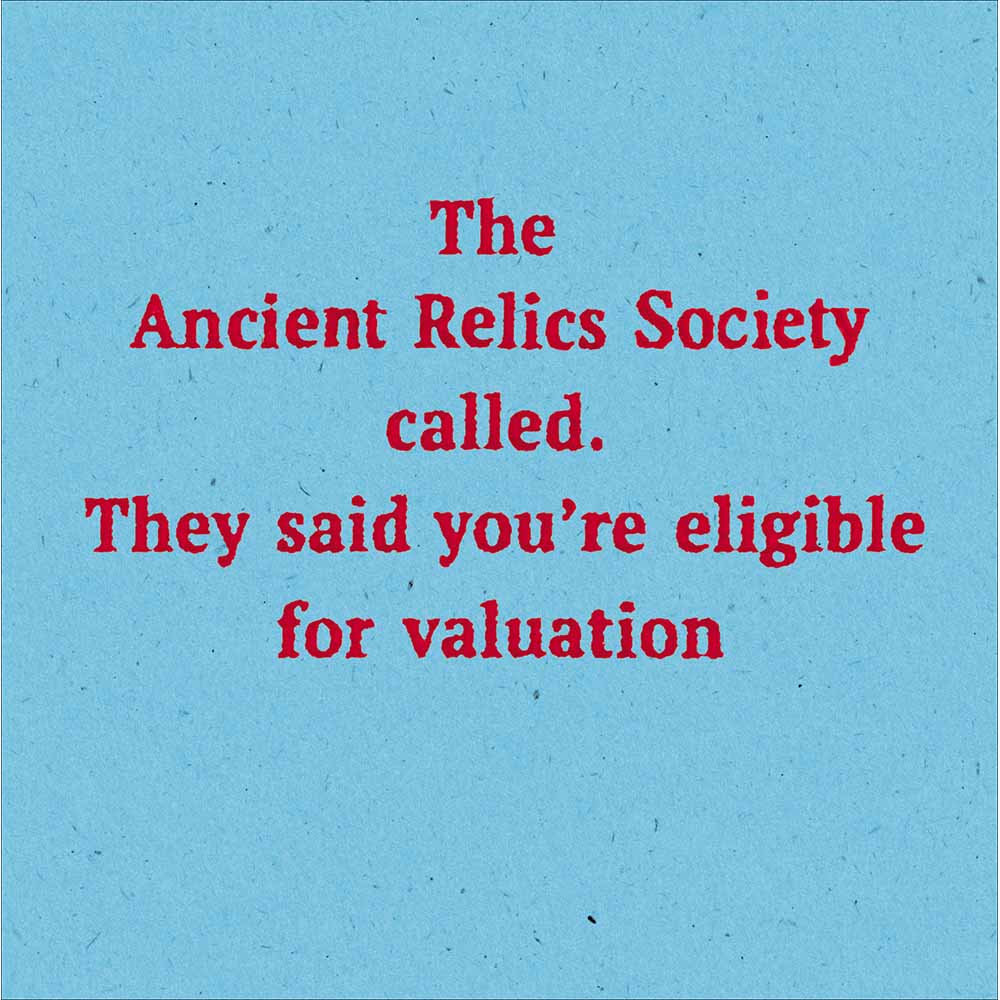 Ancient Relics Society Valuation Funny Card from Penny Black
