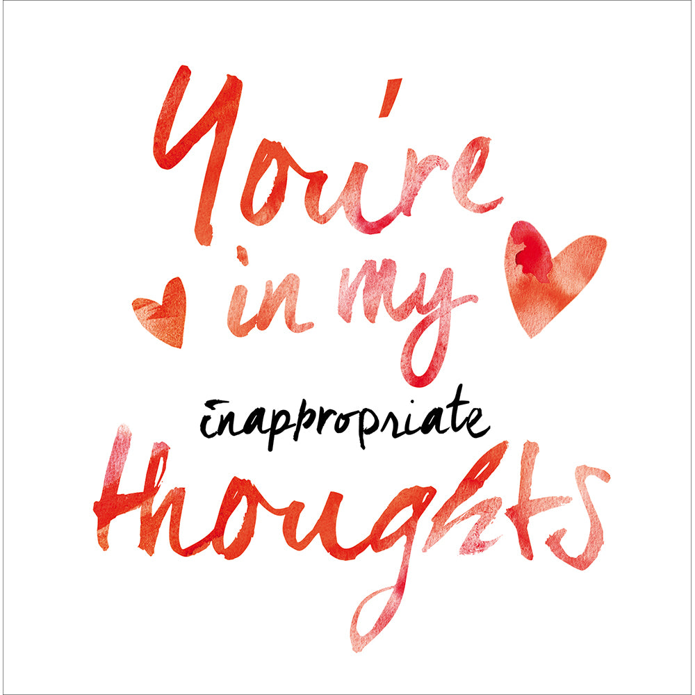 You're In My Inappropriate Thoughts Valentine's Day Card By Penny Black