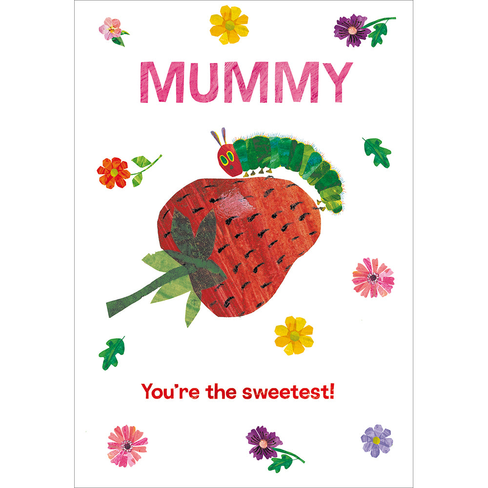The Very Hungry Caterpillar Mummy You're The Sweetest Mother's Day Card By Penny Black