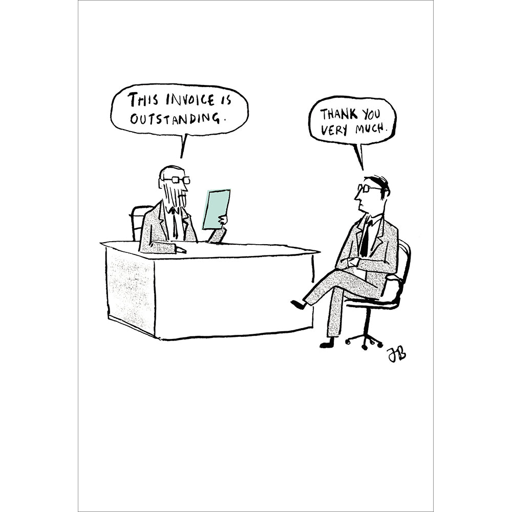 Outstanding Invoice Funny Card from Penny Black