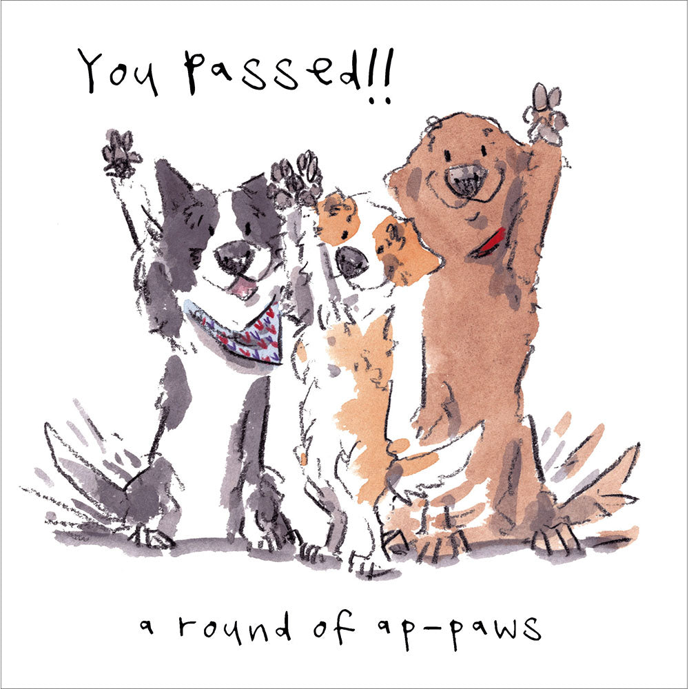 You Passed Round Of Ap-Paws Dogs Exams Congratulations Card By Penny Black