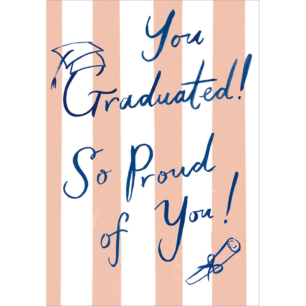 You Graduated So Proud Of You Stripes Graduation Congrats Card By Penny Black