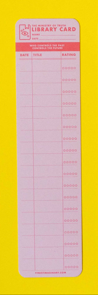 A pink library card-style bookmark by the ministry of truth from the novel 1984 on a yellow background