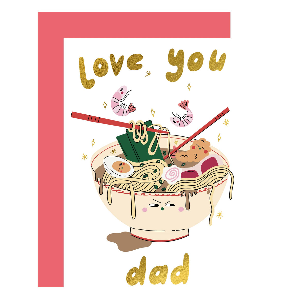 Love You Dad Ramen Gold Foil Father's Day Card by penny black