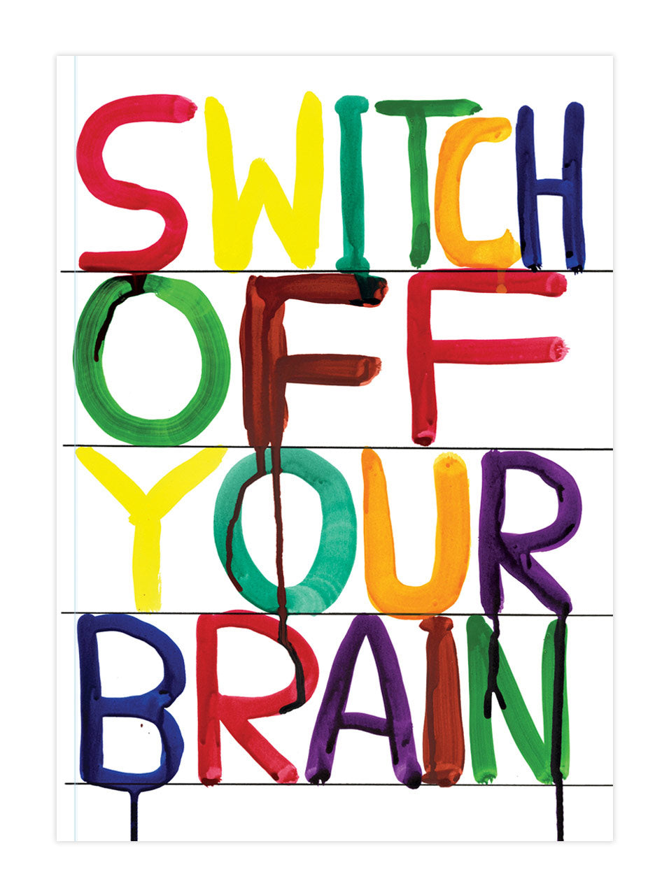 Switch Off Your Brain David Shrigley A6 Notebook by penny black