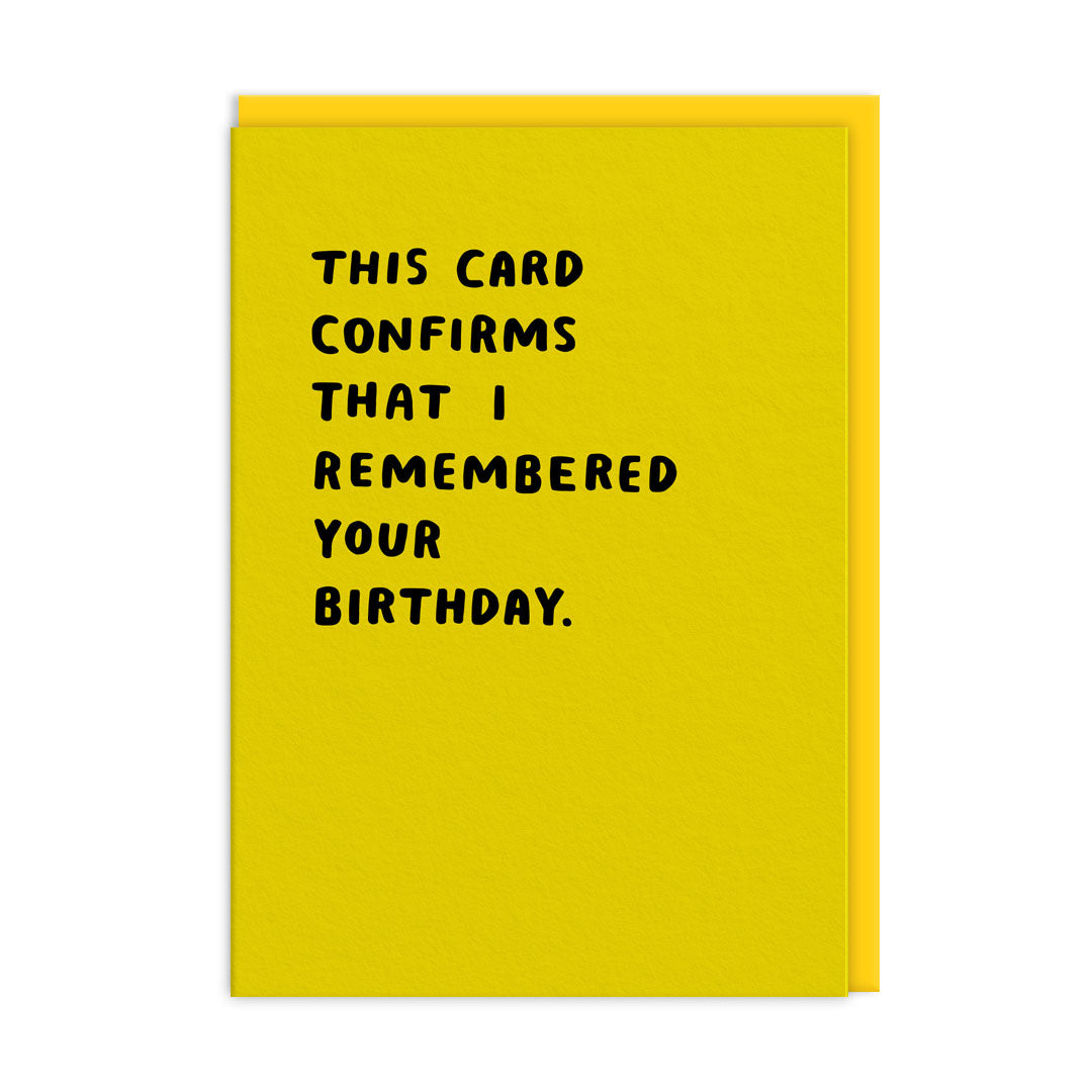 This Confirms I Remembered Your Birthday Card By Penny Black