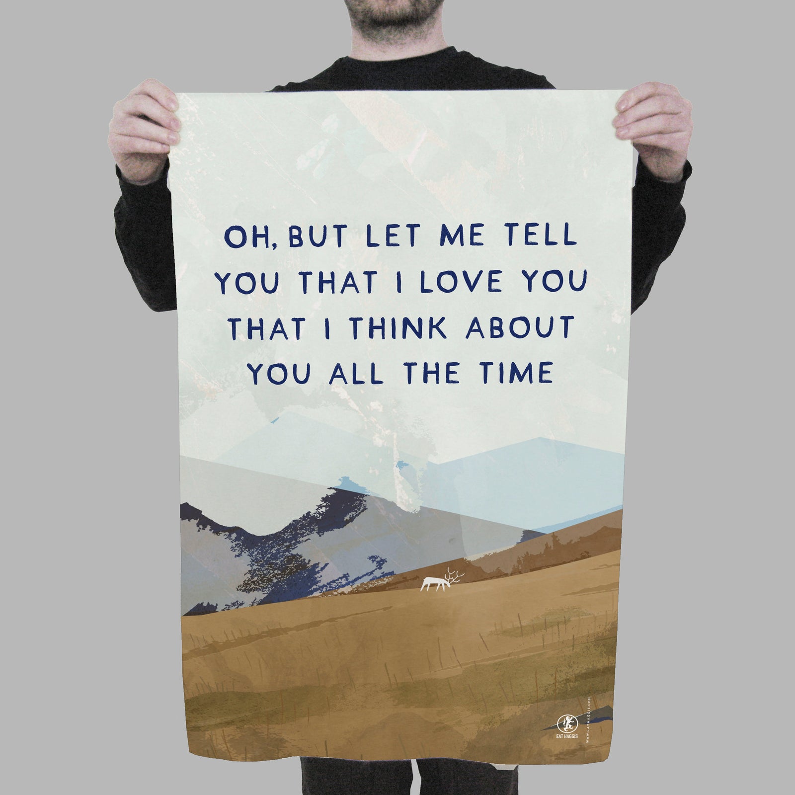 Oh Let Me Tell You That I Love You Scottish Tea Towel By Penny Black