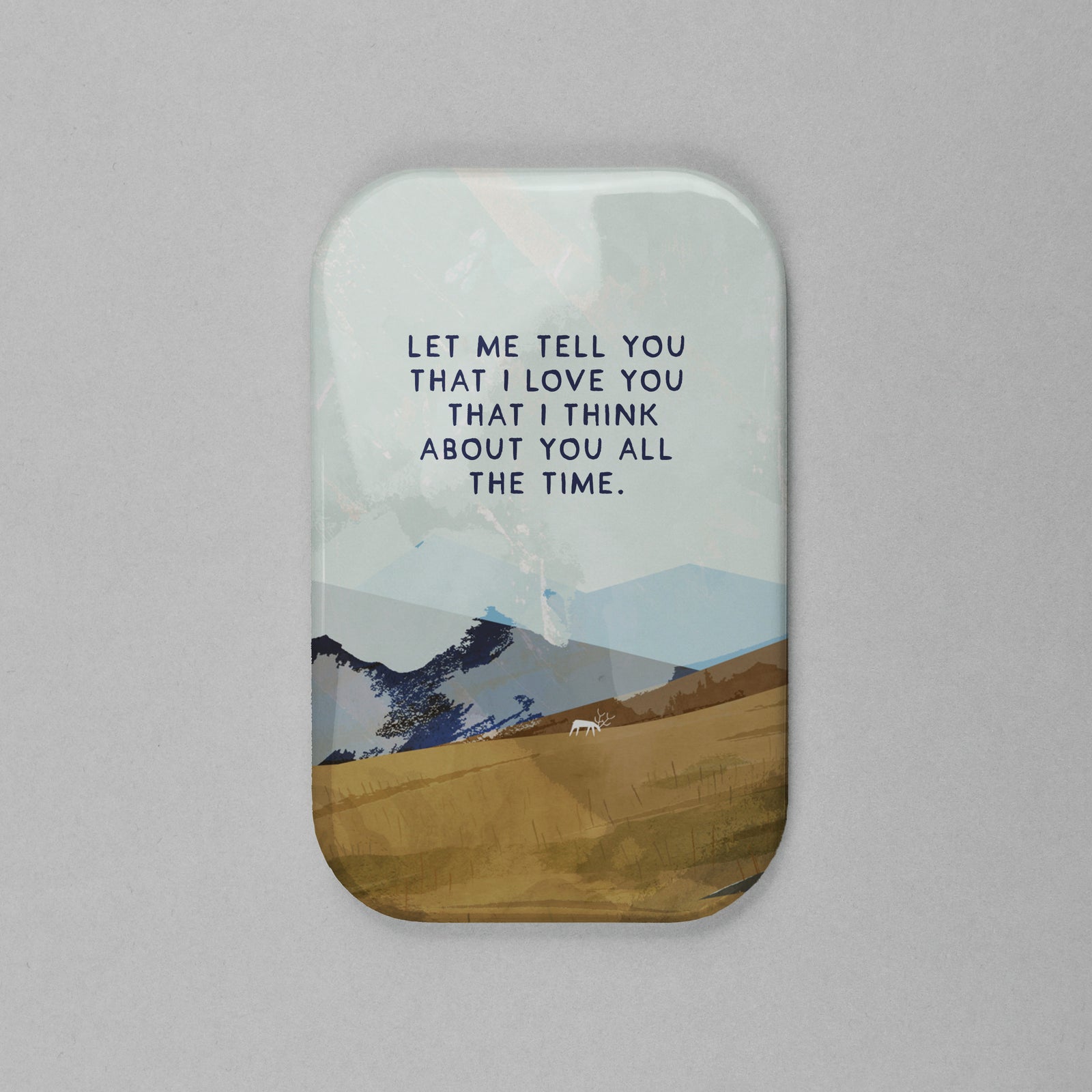Let Me Tell You That I Love You Scottish Magnet By Penny Black