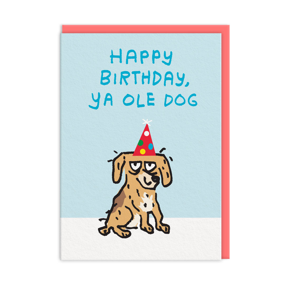 Happy Birthday Ya Ole Dog Card By Penny Black
