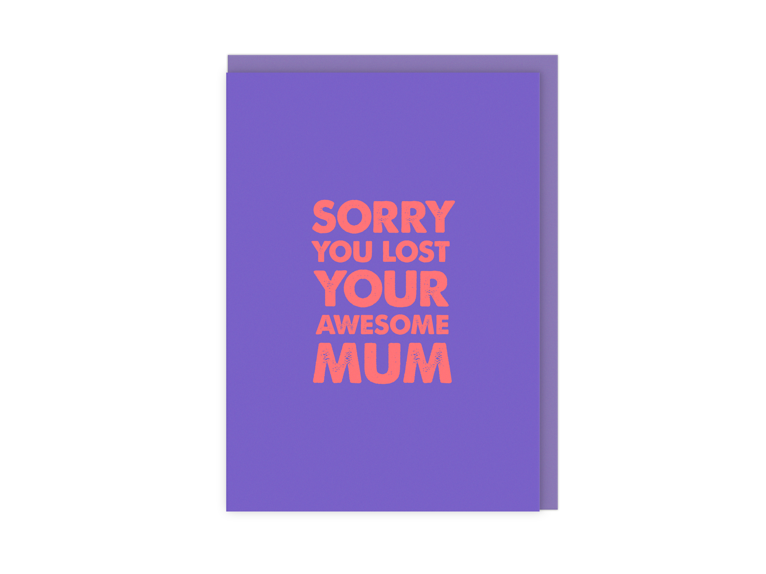 Sorry You Lost Your Awesome Mum Sympathy Card By Penny Black