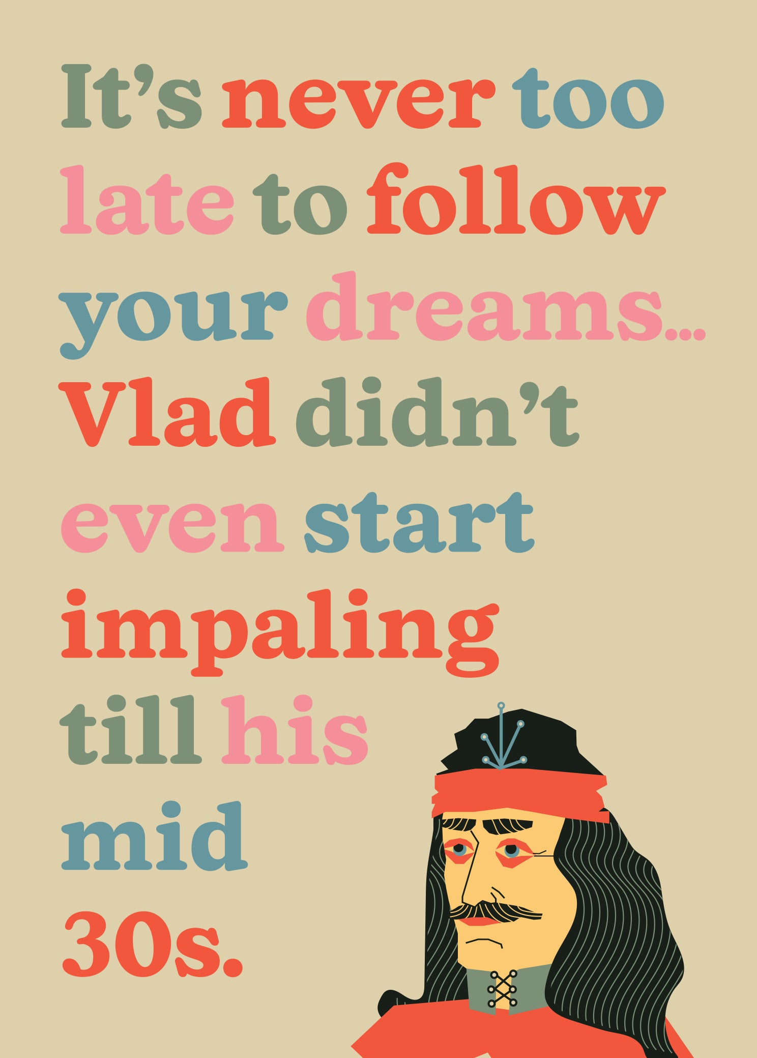 Follow Your Dreams Vlad The Impaler Funny Card by Betiobca at penny black