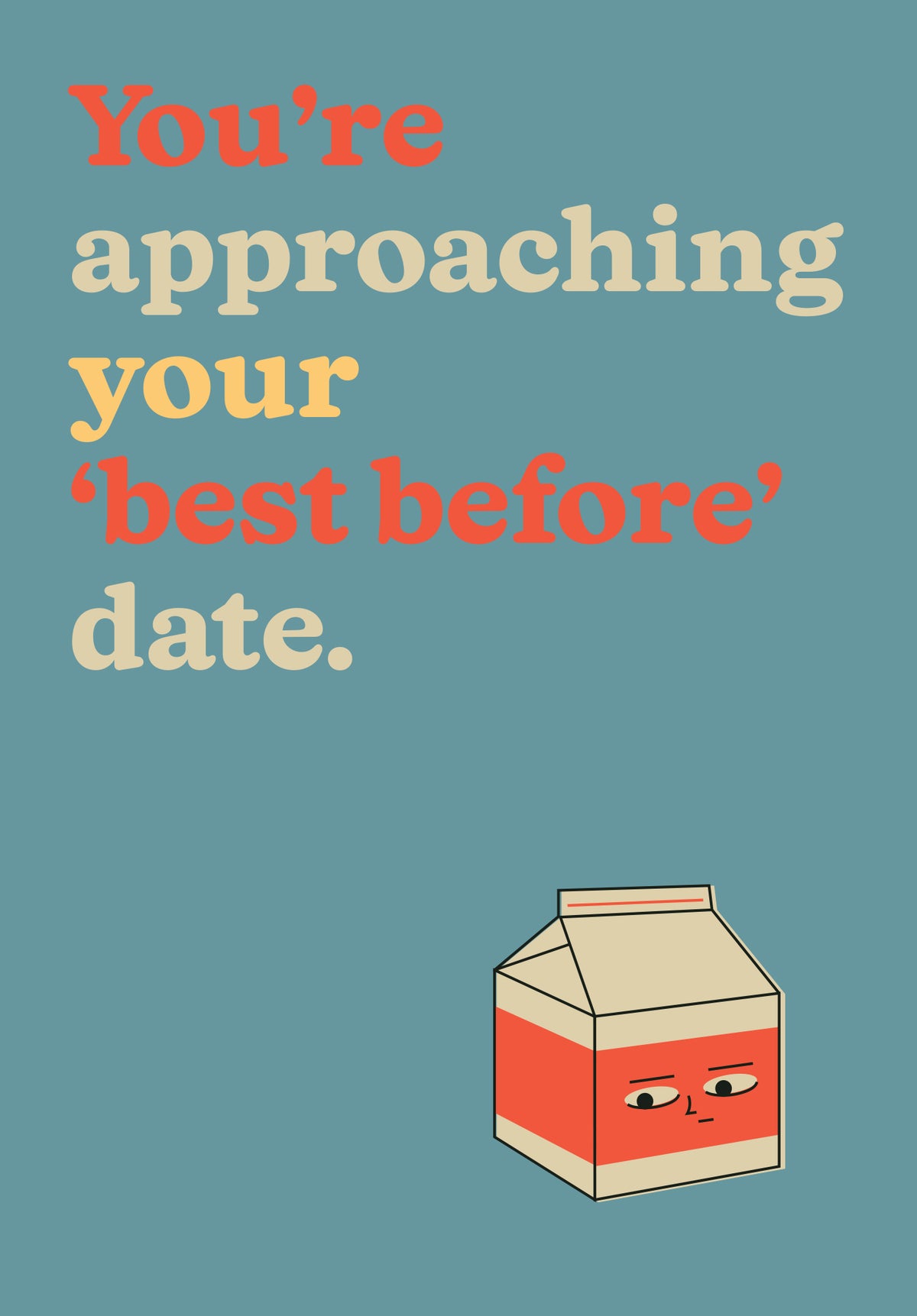 Approaching Your Best Before Date Funny Birthday Card By Penny Black