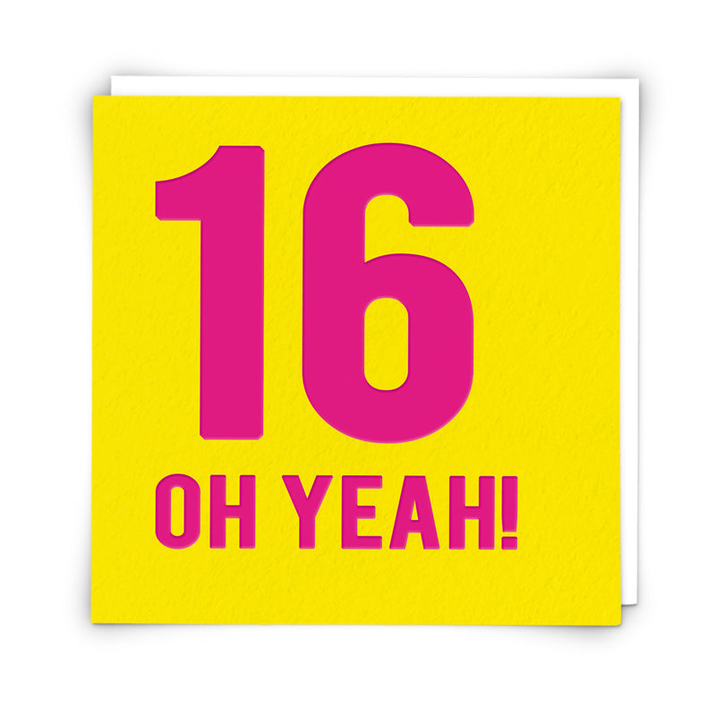 16 Oh Yeah! Quirky Birthday Card by penny black