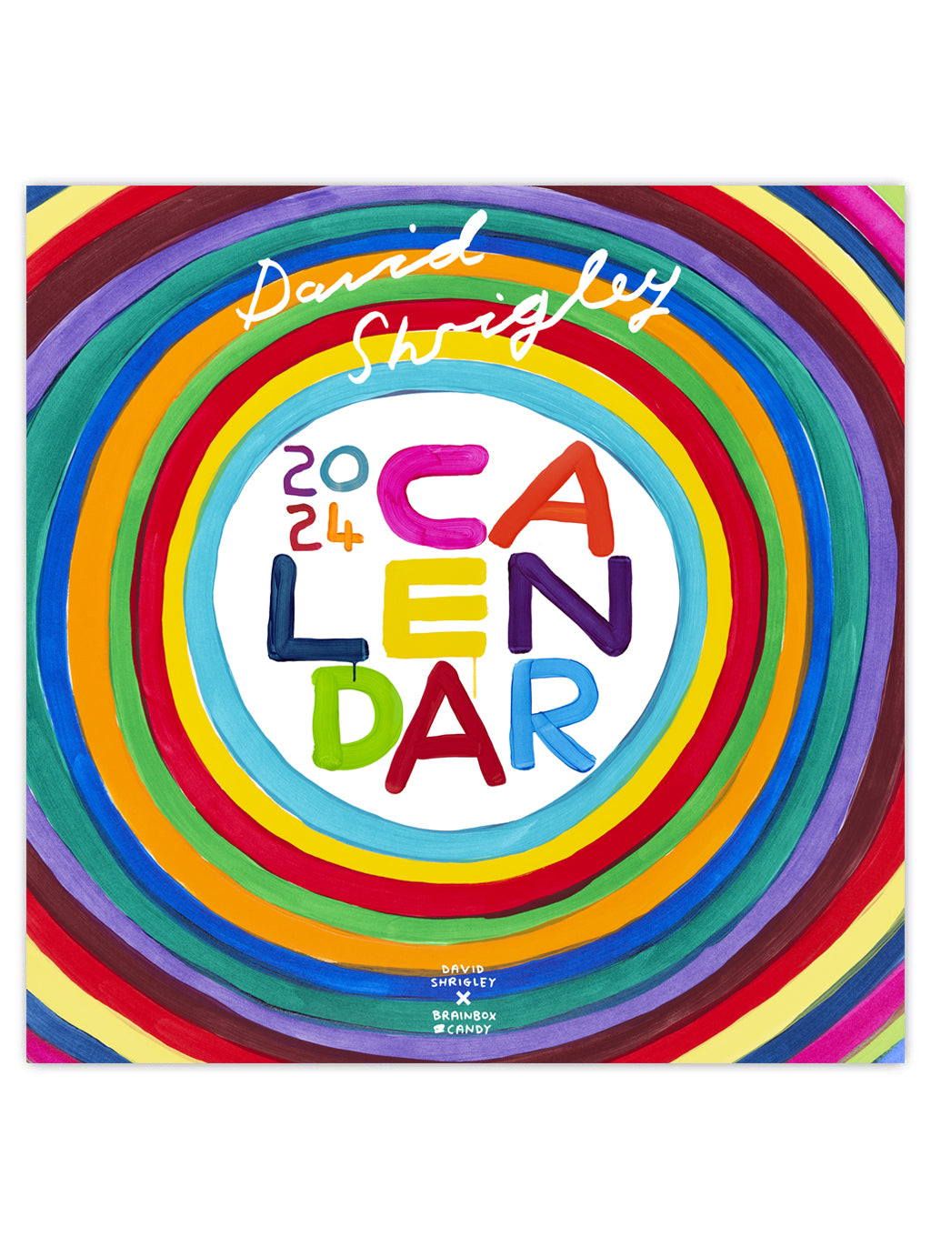 The front cover of a 2024 calendar by artist DAvid Shrigley. It has a white circle in the middle that is surrounded by thin colourful lines that continue off the square shape. In the centre is states in colourful hand painted words '2024 calendar' and above it in white hand painted script 'David Shrigley'.