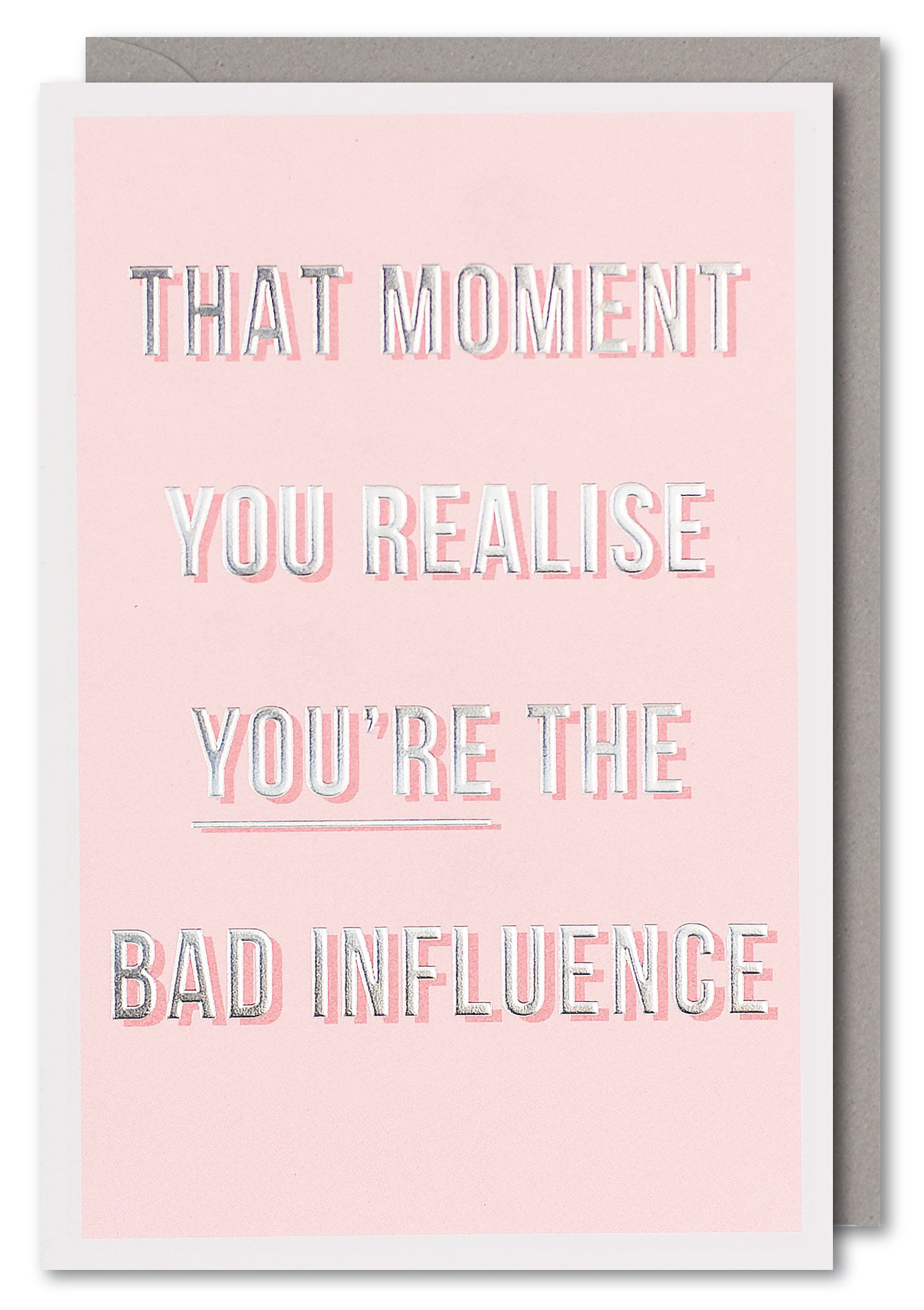 You're the Bad Influence Friendship Card by penny black